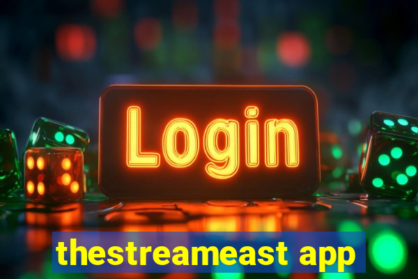 thestreameast app